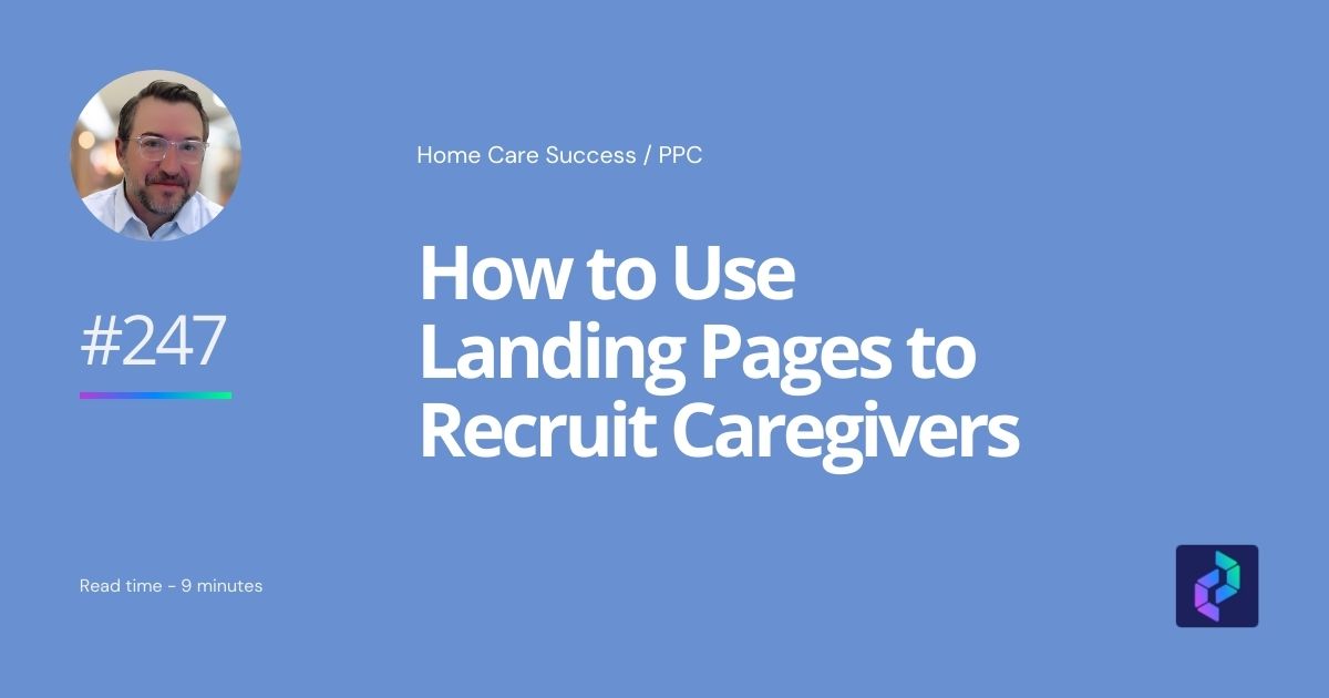 A blog title graphic with the title How to Use Landing Pages to Recruit Caregivers that highlights the blog's focus of caregiver recruitment.